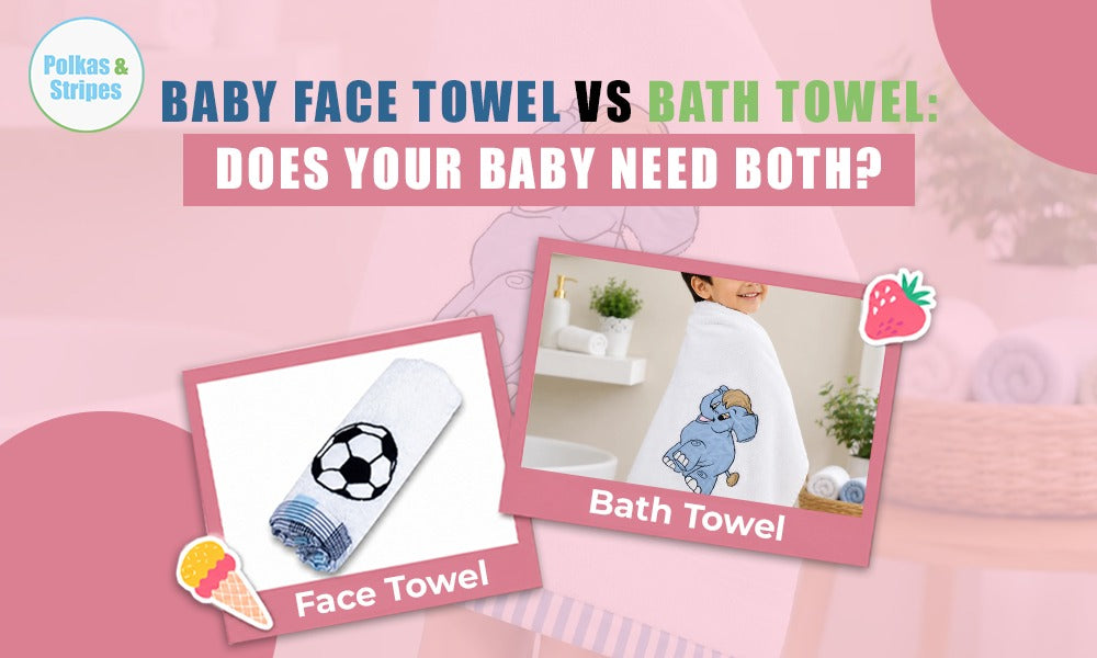 Baby face towel And bath towel