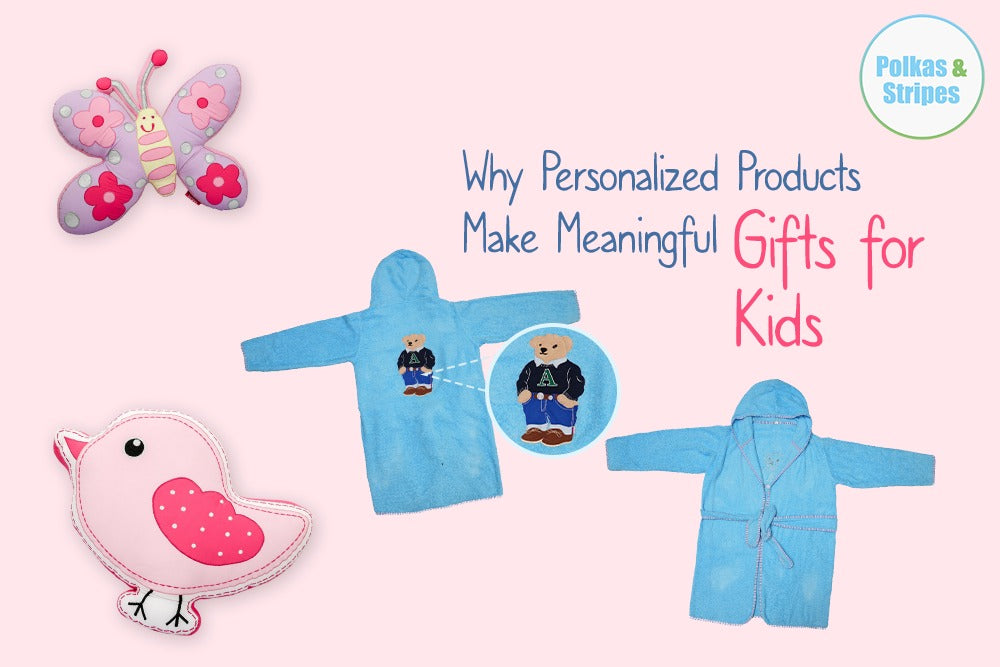 Why Personalized Products Make Meaningful Gifts for Kids